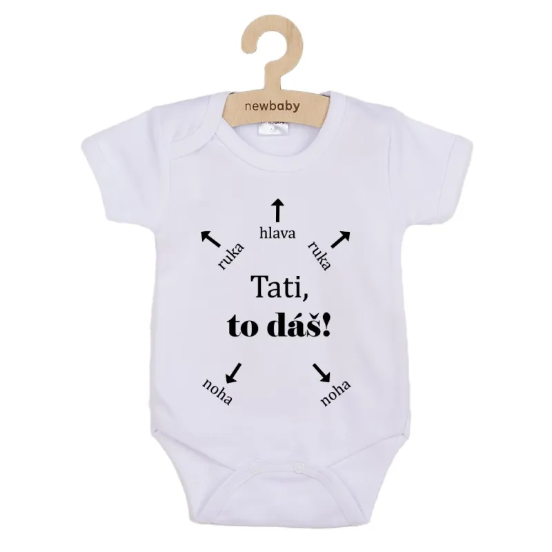 New Baby Dětské body s potiskem Tati, to dáš! - krátký rukáv